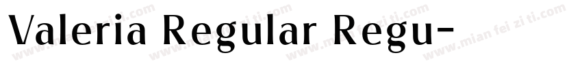 Valeria Regular Regu字体转换